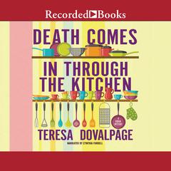 Death Comes in through the Kitchen by Teresa Dovalpage audiobook