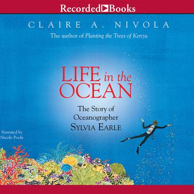 Life in the Ocean by Claire A. Nivola audiobook