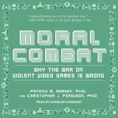 Moral Combat by Patrick M. Markey audiobook