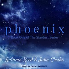 Phoenix by Julia Clarke audiobook