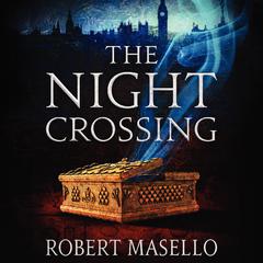 The Night Crossing by Robert Masello audiobook