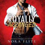 Royally Arranged by  Nora Flite audiobook