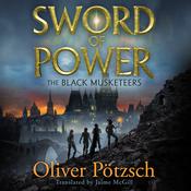 Sword of Power by  Oliver Pötzsch audiobook