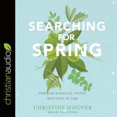 Searching for Spring by Christine Hoover audiobook