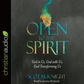 Open to the Spirit by  Scot McKnight audiobook