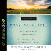 Praying the Bible by  Wesley Campbell audiobook
