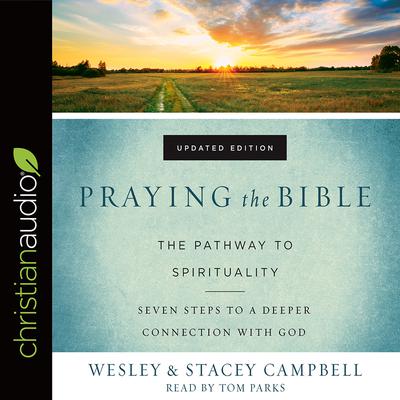 Praying the Bible by Wesley Campbell audiobook
