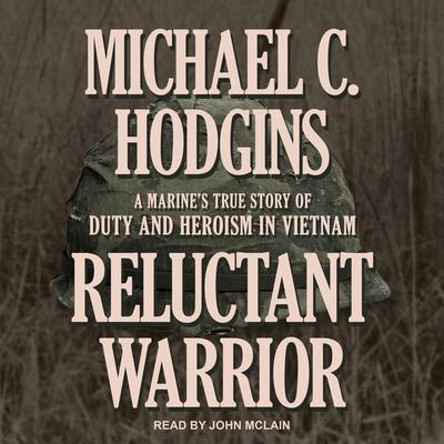 Reluctant Warrior by Michael C. Hodgins audiobook