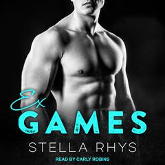 Ex Games by Stella Rhys audiobook