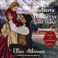 The Handsome Widower's Second Chance by Elliee Atkinson audiobook