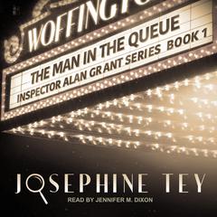 The Man in the Queue by Josephine Tey audiobook