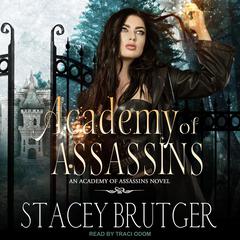 Academy of Assassins by Stacey Brutger audiobook
