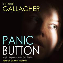 Panic Button by Charlie Gallagher audiobook