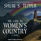The Gate to Women’s Country by  Sheri S. Tepper audiobook
