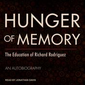 Hunger of Memory by  Richard Rodriguez audiobook