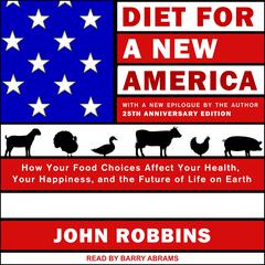 Diet for a New America by John Robbins audiobook
