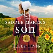 The Saddle Maker's Son by  Kelly Irvin audiobook
