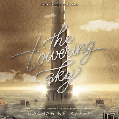 The Towering Sky by Katharine McGee audiobook
