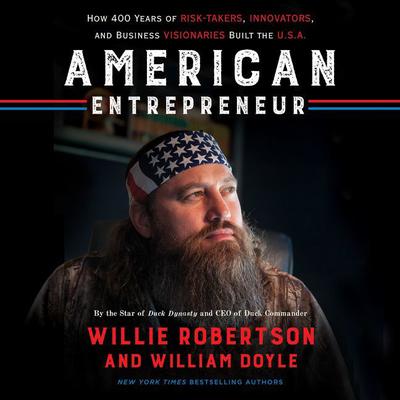 American Entrepreneur by Willie Robertson audiobook