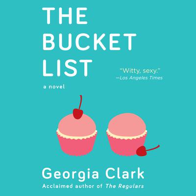 The Bucket List by Georgia Clark audiobook
