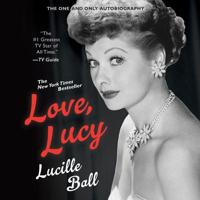 Love, Lucy Audiobook, written by Lucille Ball | Audio Editions