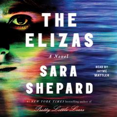 The Elizas by Sara Shepard audiobook