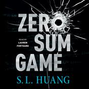 Zero Sum Game by  S. L. Huang audiobook