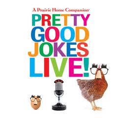 A Prairie Home Companion Pretty Good Jokes Live! by Garrison Keillor audiobook