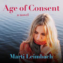 Age of Consent by Marti Leimbach audiobook