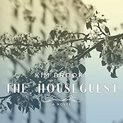 The Houseguest by Kim Brooks audiobook