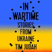 In Wartime by  Tim Judah audiobook