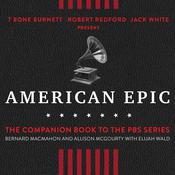 American Epic by  Elijah Wald audiobook