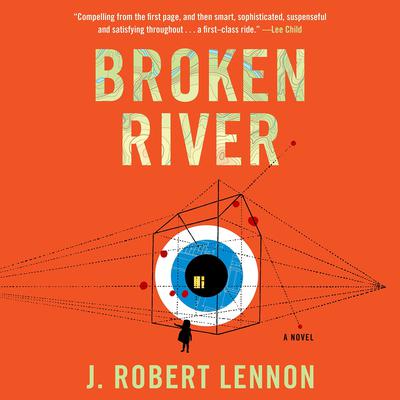 Broken River by J. Robert Lennon audiobook