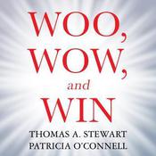 Woo, Wow, and Win by  Thomas A. Stewart audiobook