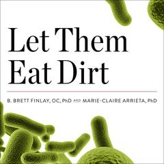 Let Them Eat Dirt by Marie-Claire Arrieta audiobook