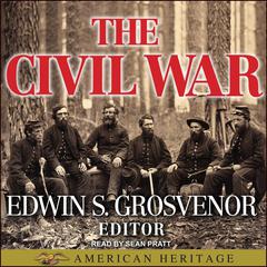 The Best of American Heritage: The Civil War by Edwin S. Grosvenor audiobook