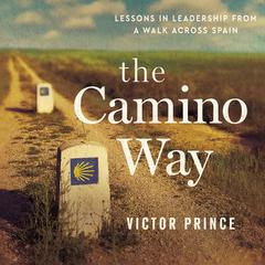 The Camino Way by Victor Prince audiobook