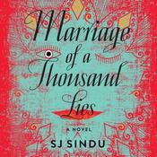 Marriage of a Thousand Lies by  SJ Sindu audiobook