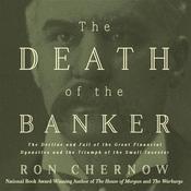The Death of the Banker by  Ron Chernow audiobook