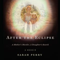 After the Eclipse by Sarah Perry audiobook