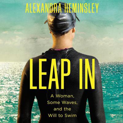 Leap In by Alexandra Heminsley audiobook