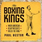 The Boxing Kings by  Paul Beston audiobook