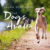 The Dogs of Avalon by  Laura Schenone audiobook