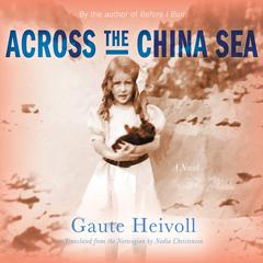 Across the China Sea by Gaute Heivoll audiobook