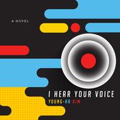 I Hear Your Voice by  Young-ha Kim audiobook