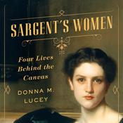 Sargent's Women by  Donna M. Lucey audiobook