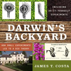 Darwin's Backyard by James T. Costa audiobook