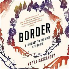 Border by Kapka Kassabova audiobook