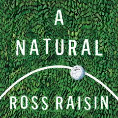 A Natural by Ross Raisin audiobook