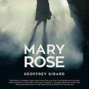 Mary Rose by  Geoffrey Girard audiobook